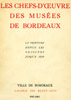Lien vers la documentation de l'expositon de 1952-1953 "Les Chefs-d'oeuvre des musées de Bordeaux"